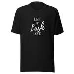 Live Lash Love Unisex Shirt