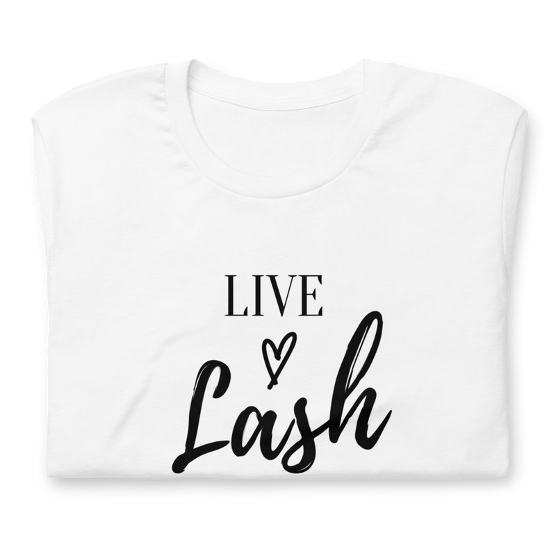 Live Lash Love Unisex Shirt